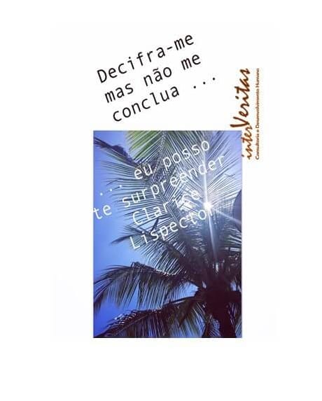 DECIFRA-ME MAS NÃO ME CONCLUA…